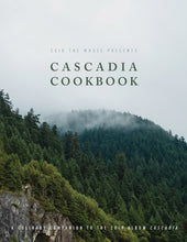 Load image into Gallery viewer, Cascadia Cookbook
